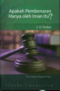 Image of Apakah Pembenaran Hanya Oleh Iman Itu? (Trawas)