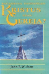 Image of Bagaimana Pandangan Kristus Akan Gereja? : pemahaman berdasarkan kitab Wahyu 2-3 (Trawas)