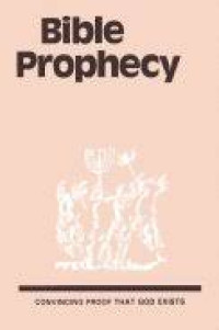 Image of Bible Prophecy ; convincing proof that God exists (Trawas)