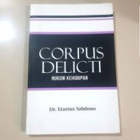 Image of Corpus Delicti : hukum kehidupan (Trawas)