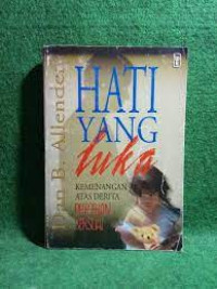 Image of Hati Yang Luka: kemenangan atas derita pelecehan seksual (Trawas)