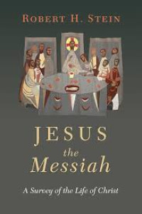 Image of Jesus The Messiah ;  A Survey Of The Life Of Christ (Trawas)