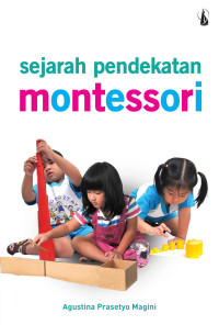 Image of Sejarah Pendekatan Montessori (Trawas)