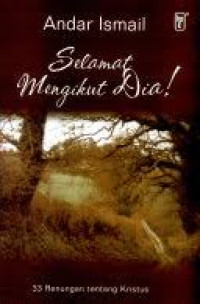 Image of Selamat mengikut Dia! : 33 renungan tentang Kristus (Trawas)