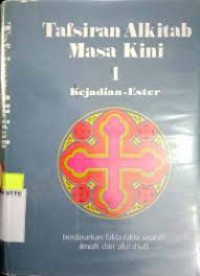 Image of Tafsiran Alkitab Masa Kini 1: Kejadian - Ester (Trawas)