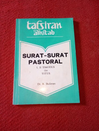 Image of Tafsiran Alkitab Surat-Surat Pastoral: satu, dua Timotius dan Titus (Trawas)