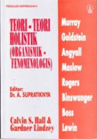 Image of Teori-Teori Holistik (Organismik-Fenomenologis) (Trawas)