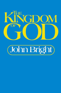 Image of The Kingdom of God : the Biblical concept and its meaning for the church (Trawas)