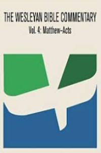 Image of The Wesleyan Bible Commentary Volume Four ; Matthew - Acts (Trawas)