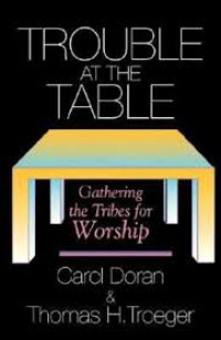 Image of Trouble At The Table : gathering the tribes for worship (Trawas)