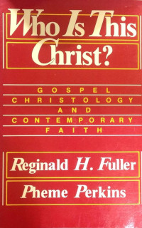 Image of Who Is This Christ? : Gospel christology and contemporary faith (Trawas)
